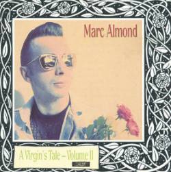 Marc Almond : A Virgin's Tale - Volume 2